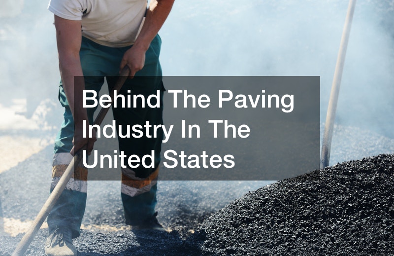 Behind The Paving Industry In The United States