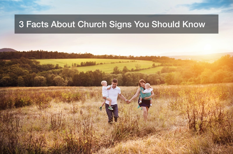 3 Facts About Church Signs You Should Know