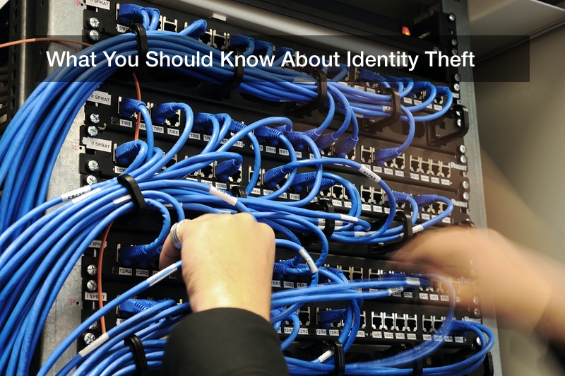 What You Should Know About Identity Theft