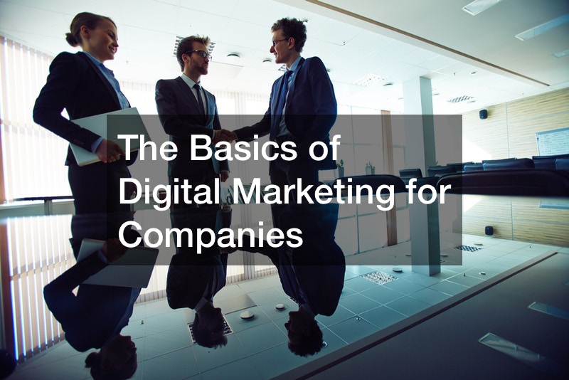 The Basics of Digital Marketing for Companies