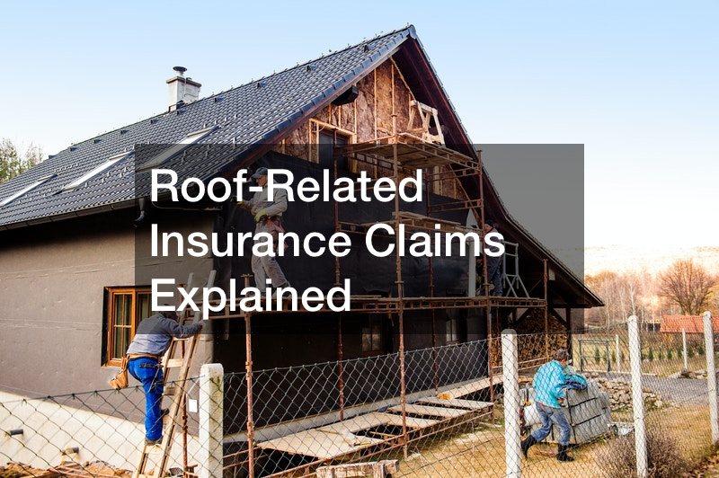 Roof-Related Insurance Claims Explained