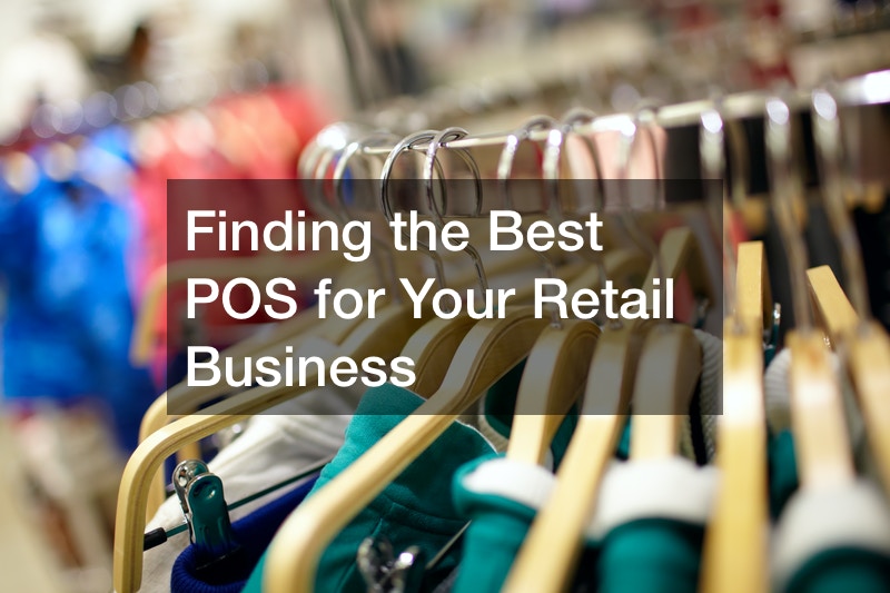 Finding the Best POS for Your Retail Business