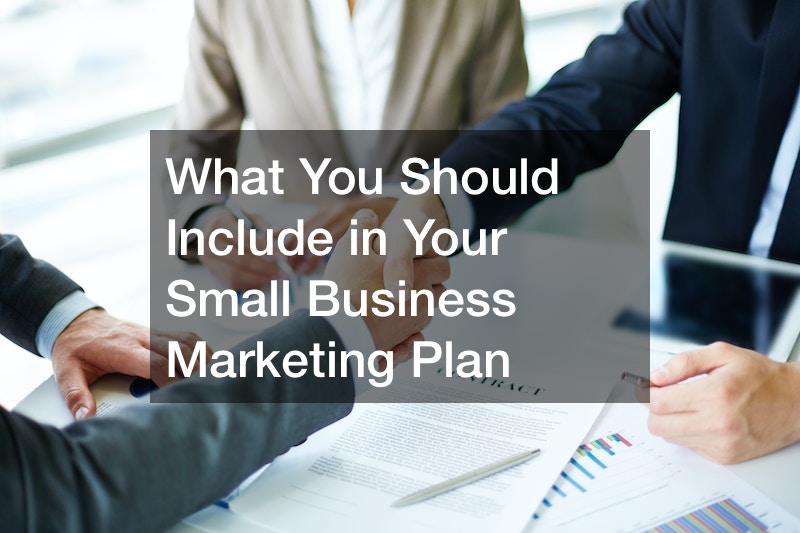 What You Should Include in Your Small Business Marketing Plan