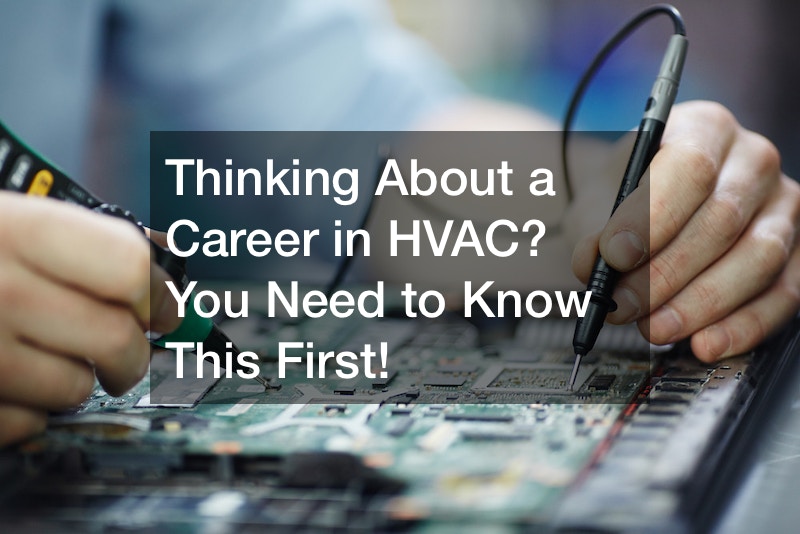 Thinking About a Career in HVAC? You Need to Know This First!