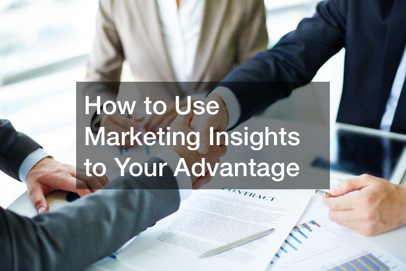 How to Use Marketing Insights to Your Advantage