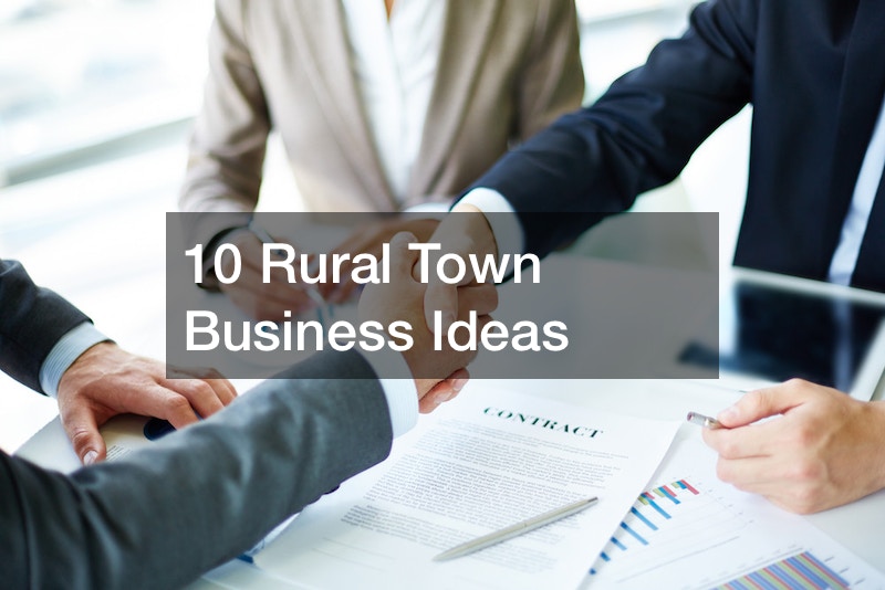 10 Rural Town Business Ideas